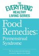 Food Remedies - Pre-Menstrual Syndrome... - Bild 1