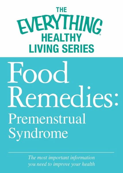 Food Remedies - Pre-Menstrual Syndrome (eBook, ePUB)