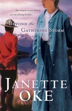 Beyond the Gathering Storm (Canadian West Book #5) (eBook, ePUB) - Oke, Janette