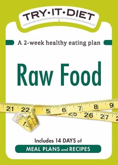 Try-It Diet: Raw Food (eBook, ePUB) - Adams Media