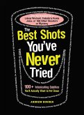 The Best Shots You've Never Tried (eBook, ePUB)
