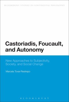 Castoriadis, Foucault, and Autonomy (eBook, ePUB) - Tovar-Restrepo, Marcela