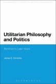 Utilitarian Philosophy and Politics (eBook, PDF) Utilitarian Philosophy and Politics (eBook, PDF)