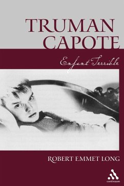 Truman Capote Enfant Terrible (eBook, PDF) - Long, Robert Emmet