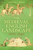 The Medieval English Landscape, 1000-1540 (eBook, ePUB)