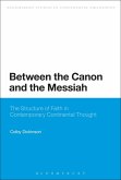 Between the Canon and the Messiah (eBook, ePUB) Between the Canon and the Messiah (eBook, ePUB)