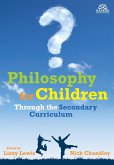 Philosophy for Children Through the Secondary Curriculum (eBook, PDF)