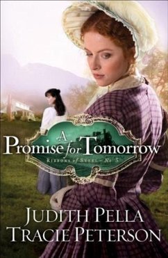 Promise for Tomorrow (Ribbons of Steel Book #3) (eBook, ePUB) - Pella, Judith