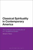 Classical Spirituality in Contemporary America (eBook, PDF)