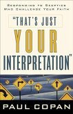 That's Just Your Interpretation (eBook, ePUB) That's Just Your Interpretation (eBook, ePUB)