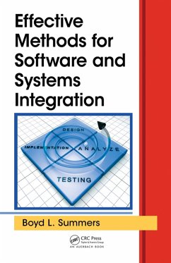 Effective Methods for Software and Systems Integration (eBook, PDF) - Summers, Boyd L.