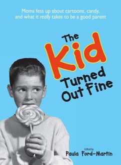 The Kid Turned Out Fine (eBook, ePUB) - Ford-Martin, Paula