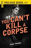 You Can't Kill a Corpse (eBook, ePUB)