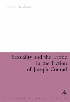 Cover Sexuality and the Erotic in the Fiction of Joseph Conrad (eBook, ePUB)