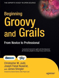 Beginning Groovy and Grails (eBook, PDF) - Shingler, Jim; Faisal Nusairat, Joseph; Judd, Christopher M