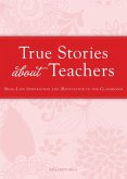True Stories about Teachers (eBook, ePUB)