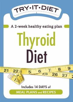 Try-It Diet: Thyroid Diet (eBook, ePUB) - Adams Media