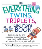 The Everything Twins, Triplets, and More Book (eBook, ePUB)