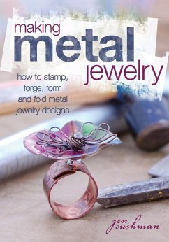Making Metal Jewelry (eBook, ePUB) - Cushman, Jen