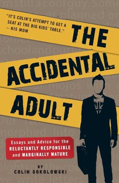 The Accidental Adult (eBook, ePUB) - Sokolowski, Colin