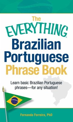 The Everything Brazilian Portuguese Phrase Book (eBook, ePUB) - Ferreira, Fernanda