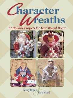 Character Wreaths (eBook, ePUB) - Rogers, Kasey; Wood, Mark