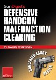 Gun Digest's Defensive Handgun Malfunction Clearing eShort (eBook, ePUB) Gun Digest's Defensive Handgun Malfunction Clearing eShort (eBook, ePUB)