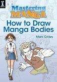Mastering Manga, How to Draw Manga Bodies (eBook, ePUB)