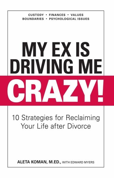 My Ex Is Driving Me Crazy (eBook, ePUB)