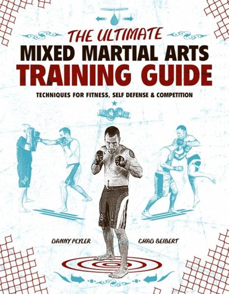 The Ultimate Mixed Martial Arts Training Guide (eBook, ePUB)
