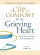 A Cup of Comfort for the Grieving Heart... - Bild 1