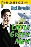 The Case of the Little Green Men (eBook, ePUB)