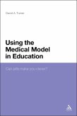Using the Medical Model in Education (eBook, ePUB)