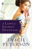 Lady of Secret Devotion (Ladies of Liberty Book #3) (eBook, ePUB)