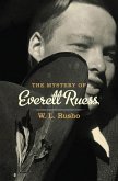 The Mystery of Everett Ruess (eBook, ePUB)