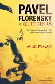 Pavel Florensky: A Quiet Genius (eBook, PDF)