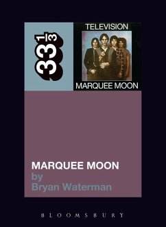Television's Marquee Moon (eBook, ePUB) - Waterman, Bryan