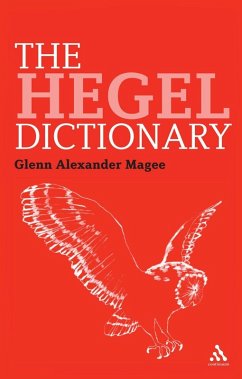 The Hegel Dictionary (eBook, PDF) - Magee, Glenn Alexander