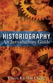 Historiography: An Introductory Guide (eBook, ePUB)