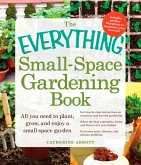 The Everything Small-Space Gardening Book (eBook, ePUB)
