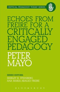 Echoes from Freire for a Critically Engaged Pedagogy (eBook, ePUB) - Mayo, Peter