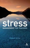 Stress Management for Teachers (eBook, PDF) Stress Management for Teachers (eBook, PDF)