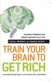 Train Your Brain to Get Rich (eBook, ePUB)