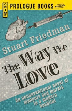The Way We Love (eBook, ePUB) - Friedman, Stuart