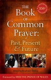 The Book of Common Prayer: Past, Present and Future (eBook, ePUB)