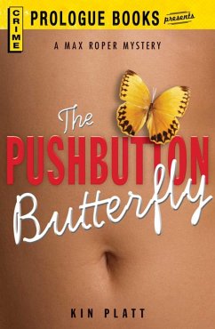 The Pushbutton Butterfly (eBook, ePUB) - Platt, Kin