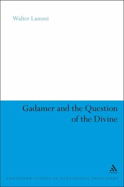 Gadamer and the Question of the Divine (eBook, PDF) - Lammi, Walter