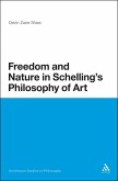 Freedom and Nature in Schelling's Philosophy of Art (eBook, PDF)
