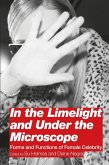 In the Limelight and Under the Microscope (eBook, ePUB)