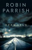 Offworld (Dangerous Times Collection Book #1) (eBook, ePUB)